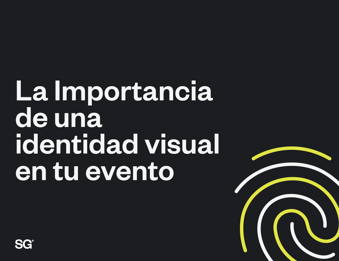 En este momento estás viendo La Importancia de una Identidad Visual en tu evento